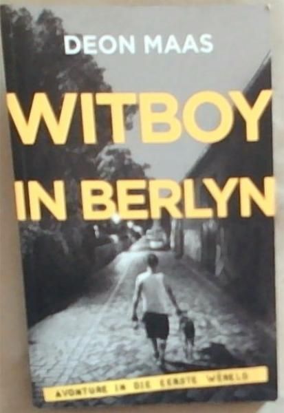 Image for Witboy In Berlyn: Avonture In Die Eerste Wereld Witboy In Berlyn: Avonture In Die Eerste Wereld