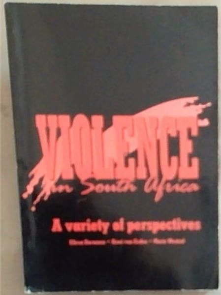 Violence in South Africa: A Variety of Perspectives