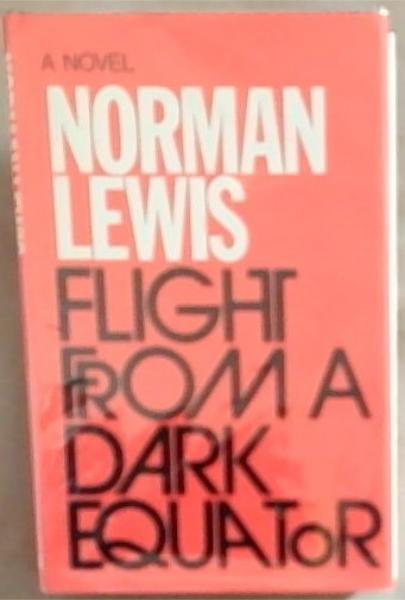 Flight from a Dark Equator : A Novel