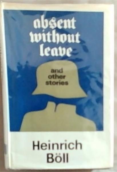 Image for Absent Without Leave and Other Stories Absent Without Leave and Other Stories
