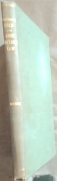Transvaal Gold and Base Metals Law. Being Act No. 35 of 1908 to Consolidate and Amend the Law Relating to Prospecting and Mining for Precious Metals and Base Metals, and to Provide for Matters Incidental Thereto - Amending Acts of 1910, 1913, 1917 and 1918. Regulations under the Acts. With Notes and