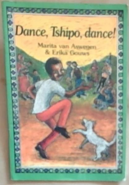 Image for Dance, Tshipo, Dance! Dance, Tshipo, Dance!