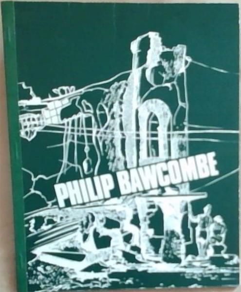 Image for Philip Bawcombe: The World War II Official South African War Artist Philip Bawcombe: The World War II Official South African War Artist