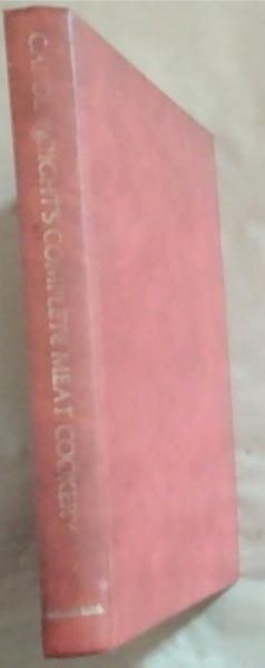 Complete Meat Cookery: Choosing, Cooking, Carving