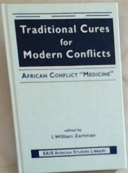 Traditional Cures for Modern Conflicts: African Conflict 