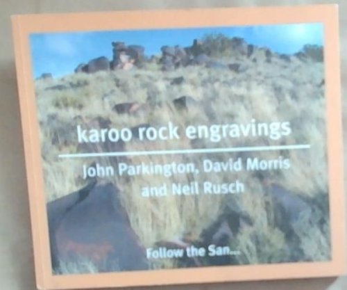 Karoo Rock Engravings: Follow The San
