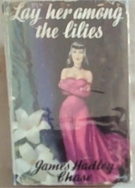 Lay Her Among The Lilies