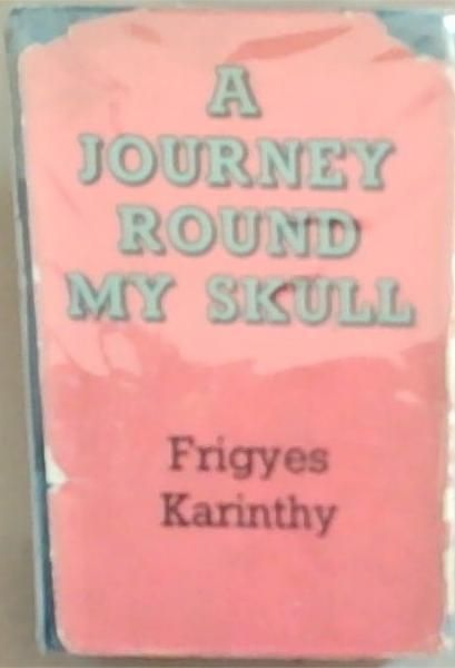 A Journey Round MY Skull