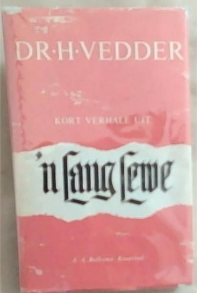 Kort Verhale Uit 'N Lang Lewe