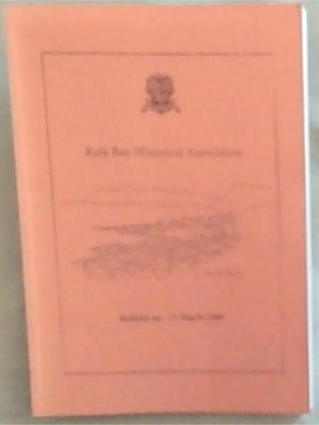 Kalk Bay Historical Association: Bulletin No 13. March 2009