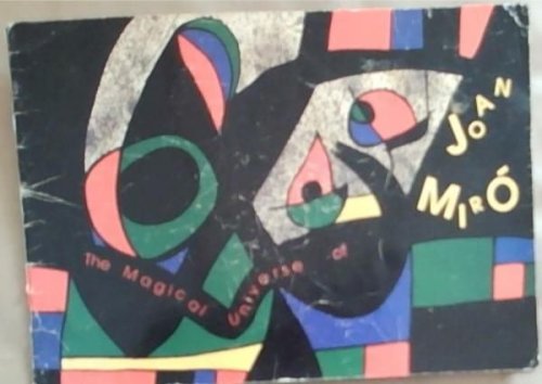 The Magical Universe of Joan Miro
