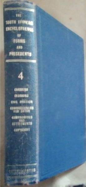 Image for The South African Encyclopaedia of Forms and Precedents other than Court Forms: Volume 4 - Carriers, Cessions, Civil Aviation, Commissioners for Oaths, Compromises and Settlements The South African Encyclopaedia of Forms and Precedents other than Court Forms: Volume 4 - Carriers, Cessions, Civil Aviation, Commissioners for Oaths, Compromises and Settlements