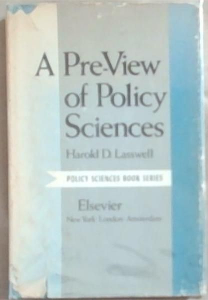 A Pre-View Of Policy Sciences (Policy Sciences Book Series)