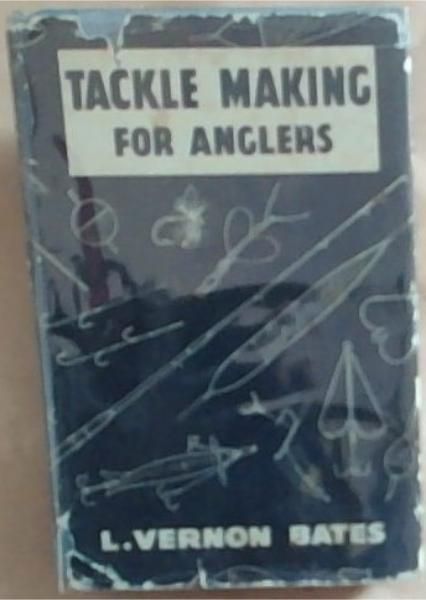 Tackle-Making For Anglers