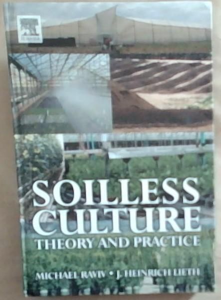Soilless Culture: Theory and Practice