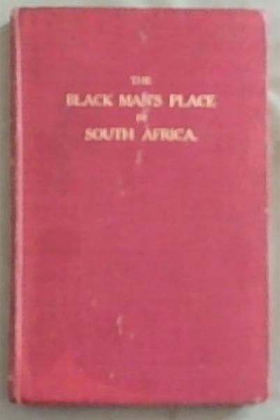 Image for The Black Man's Place In South Africa The Black Man's Place In South Africa