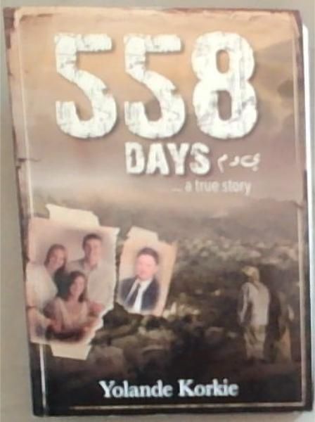 558 Days: . a true story