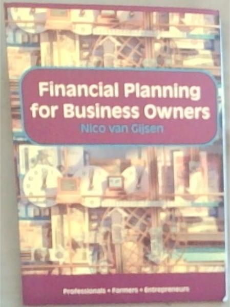 Financial Planning for Business Owners: Professionals, Farmers, Entrepreneurs