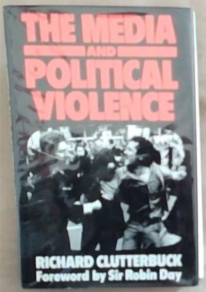 The Media And Political Violence