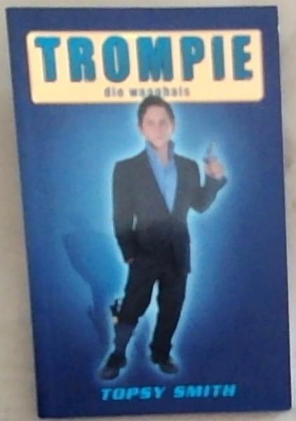 TROMPIE: Die Waaghals (18)