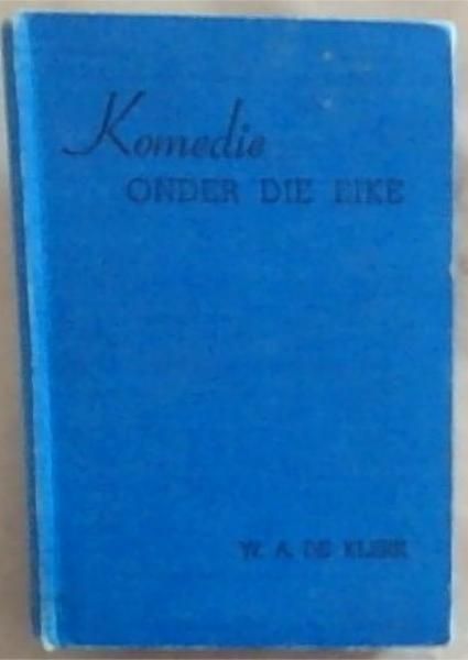 Komedie Onder Die Eike