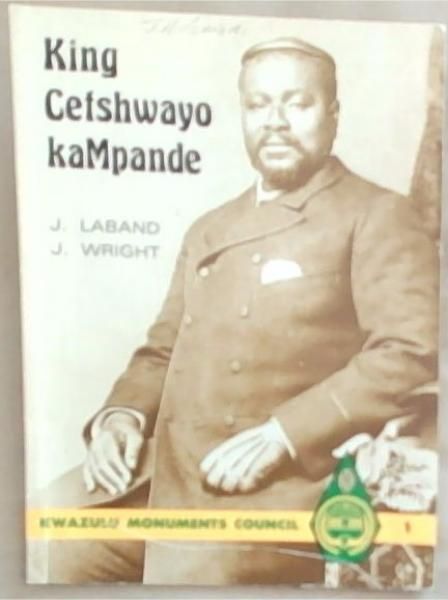 King Cetshwayo kaMpande (c. 1832-1884) (Kwazulu Monuments Council 1)