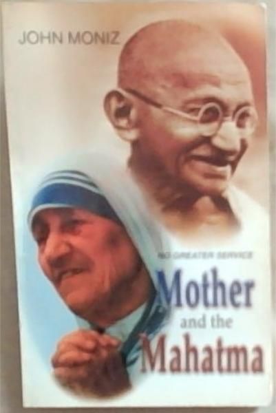 Mother and the Mahatma: No Greater Service