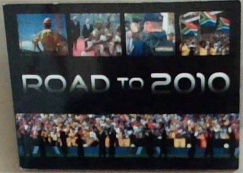Road To 2010 (Signed by the Authors)