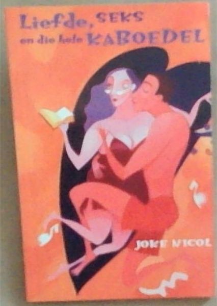 Liefde, Seks en Die Hele Kaboedel