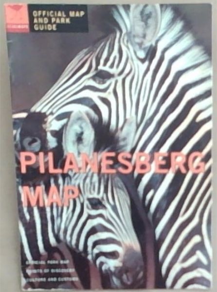 Pilanesberg Map: Official Map and Park Guide (Official Park Map Points Of Discovery Culture And Customs