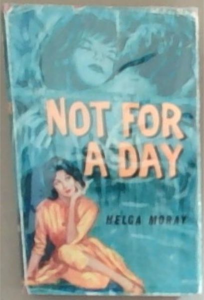 Not For A Day