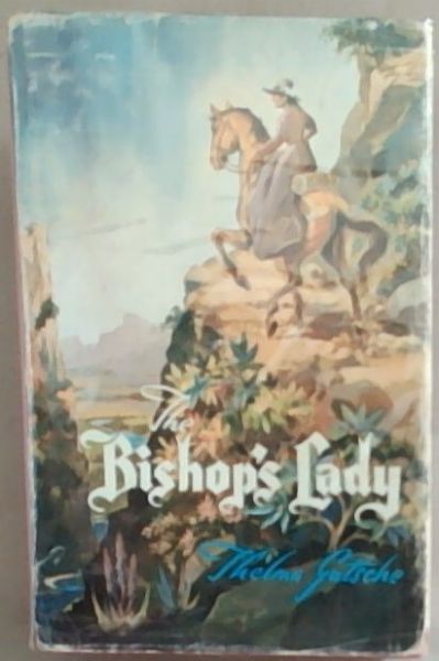 The Bishop's Lady (Signed and small inscription written by the author Thelma Gutsche)