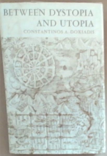 Between Dystopia And Utopia