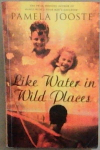 Like water in wild places