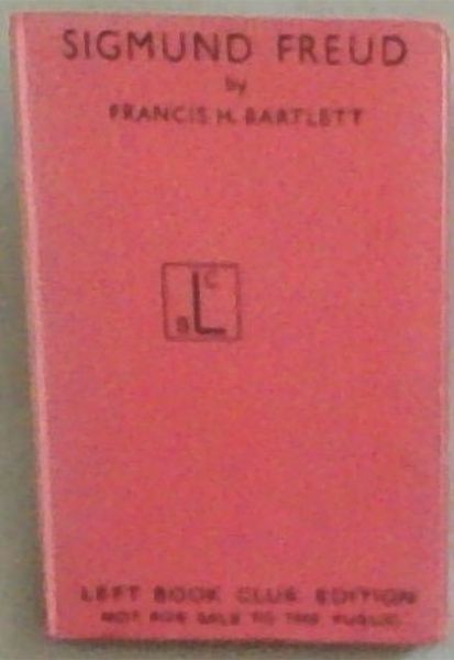 Sigmund. Freud: A Marxian Essay