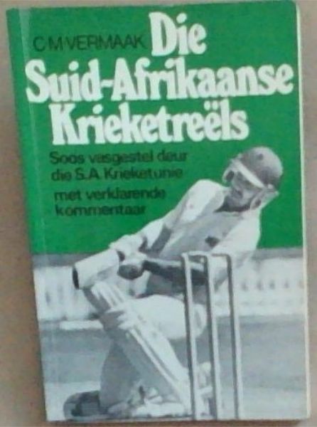 SUID-AFRIKAANSE KRIEKETREELS (Soos vasgestel deur die S.A. Krieketuinie met verklarende kommentaar)