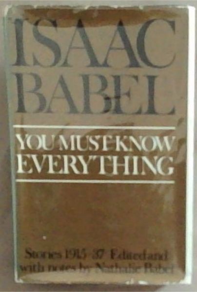 You Must Know Everything: Stories 1915 - 1937