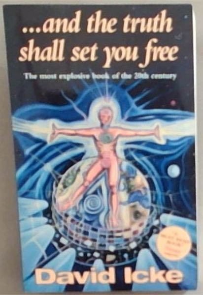 And the Truth Shall Set You Free: The most explosive book of the 20th century