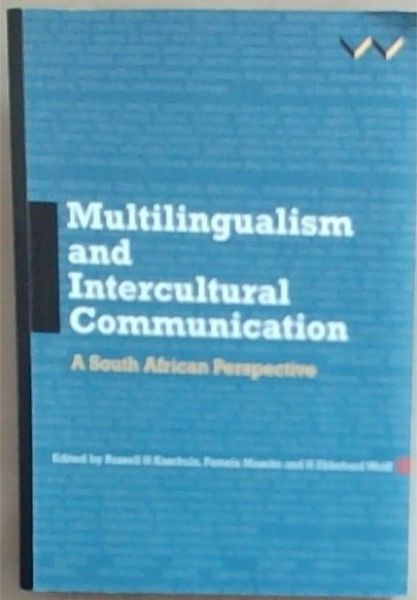 Multilingualism and Intercultural Communication: A South African Perspective