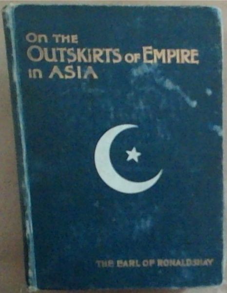 On The Outskirts Of Empire In Asia