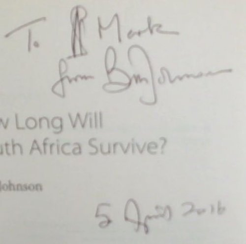 How long will South Africa Survive : The Looming Crisis (Signed by the author R.W. Johnson)
