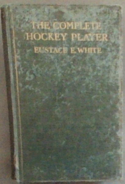 The Complete Hockey Player