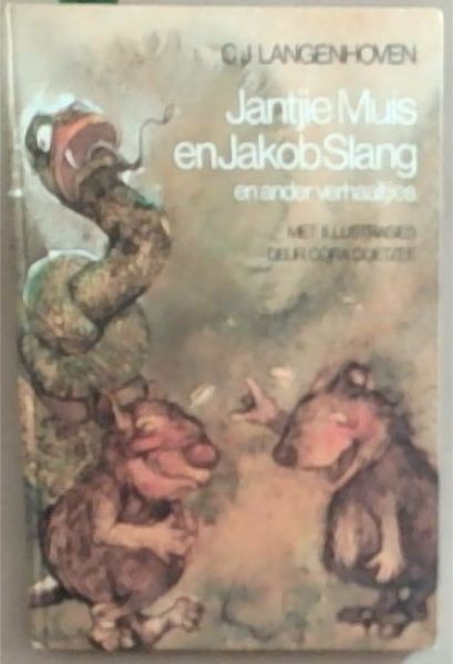 Jantjie Muis en Jakob Slang en ander verhaaltjies