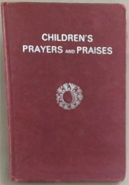 Children's Prayers and Praises
