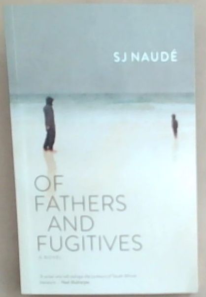 Of Fathers And Fugitives: A Novel