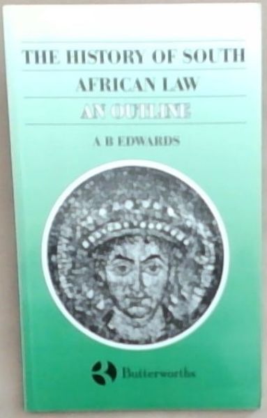 The History Of South African Law: An Outline