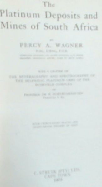 The Platinum Deposits and Mines of South Africa,