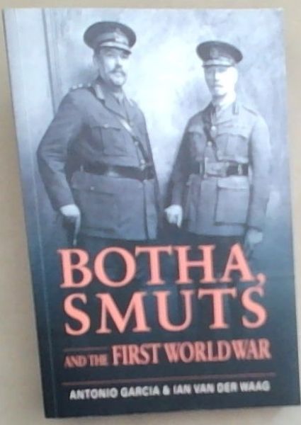 Botha, Smuts and the First World War