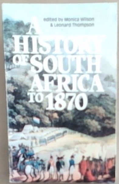 A History Of South Africa To 1870