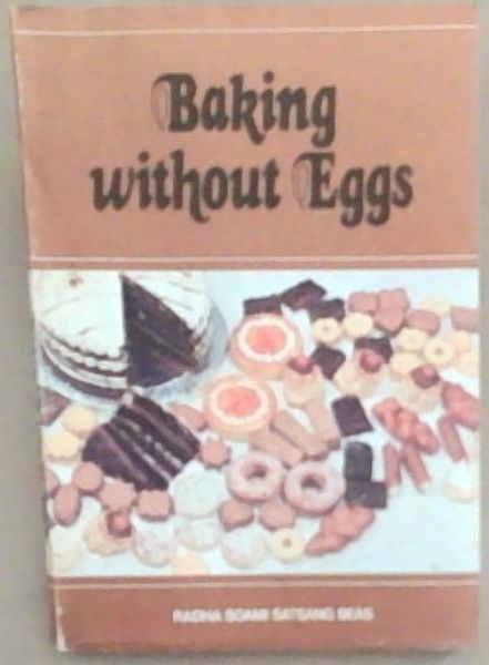 Baking Without Eggs: Compiled without the use of flesh fish or eggs